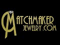 Matchmaker Jewelry